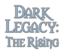 Dark Legacy: The Rising