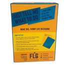 Just Tell Me What to Do: A Party Game of All the Advice You (N)ever Needed